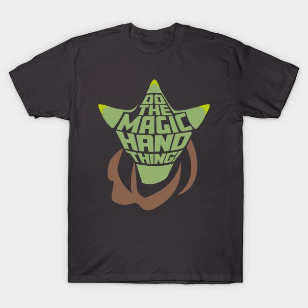 Magic Hand Thing T-Shirt by stevegoll68